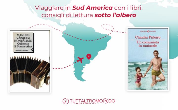 Viaggi in Sud America con i libri: consigli di lettura sotto l’albero