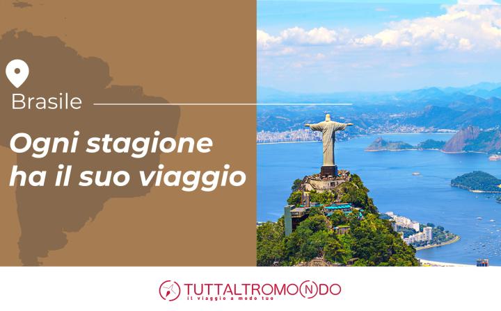 Brasile: quale viaggio scegliere in base alla stagione?