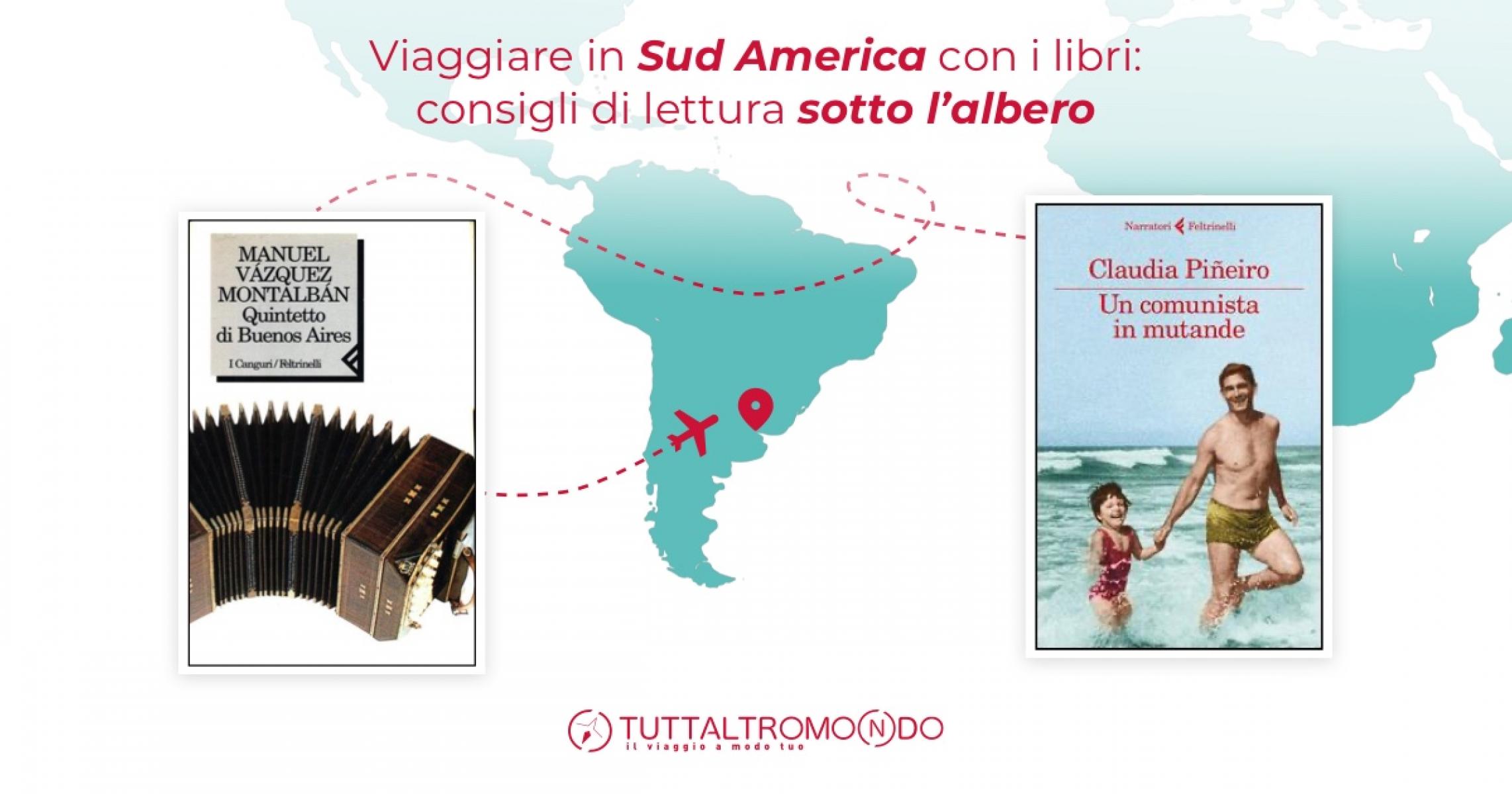 Viaggi in Sud America con i libri: consigli di lettura sotto l’albero