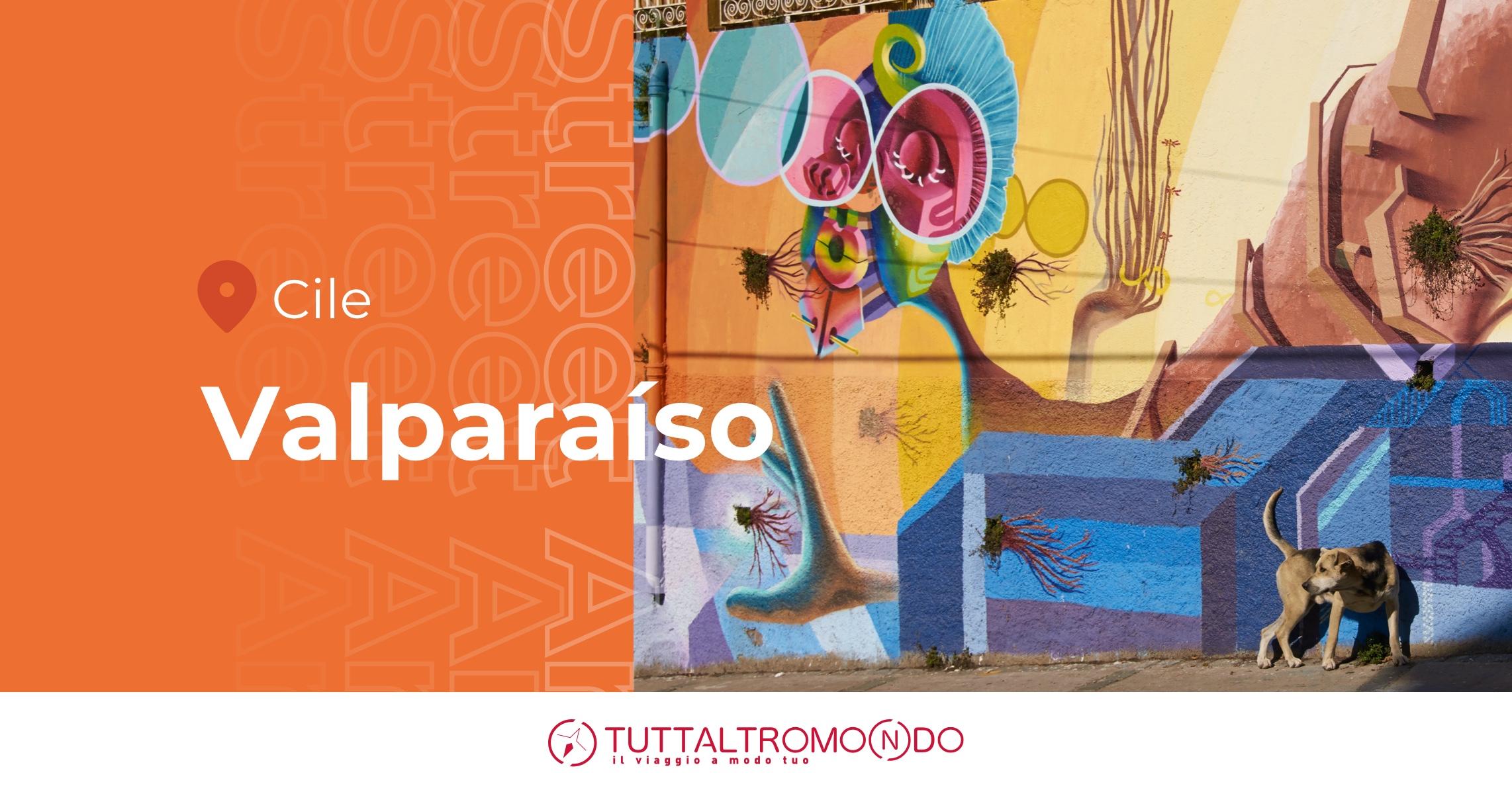 viaggio-in-cile-valparaiso-street-art Viaggio in Cile a Valparaíso, una galleria d’arte a cielo aperto