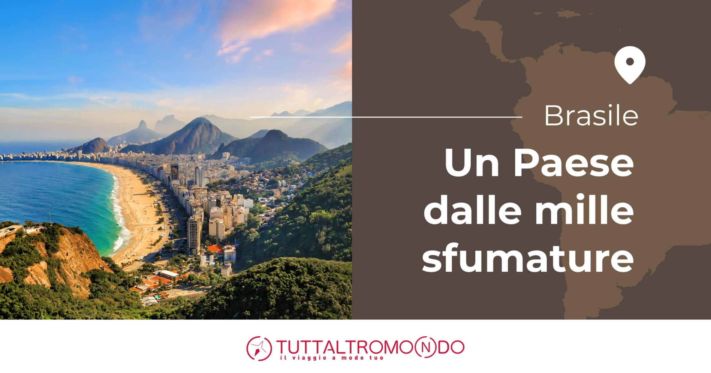 Conosci tutte le sfumature del Brasile?
